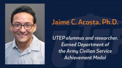 UTEP Alumnus and Researcher Awarded Prestigious Army Service Award